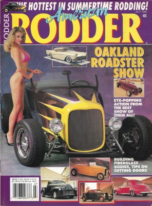 AMERICAN RODDER 1990 JULY - OAKLAND ROADSTER SHOW, GLASS BODIES, CUTTING DOORS